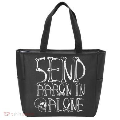 Ghost Hunting Send Aaron In Alone Halloween Tote Bag