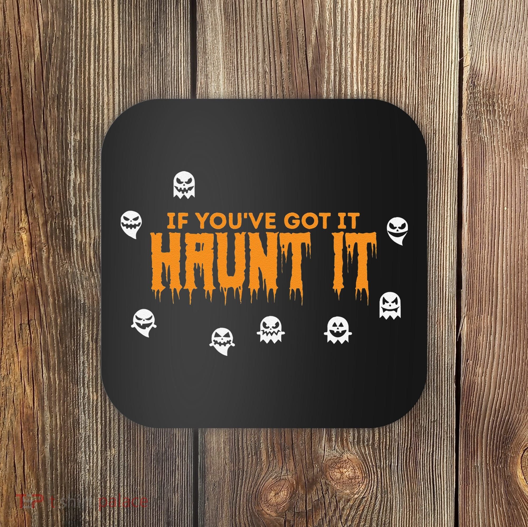 Ghost Halloween Spooky Haunt It Novelty Gift Women Coaster
