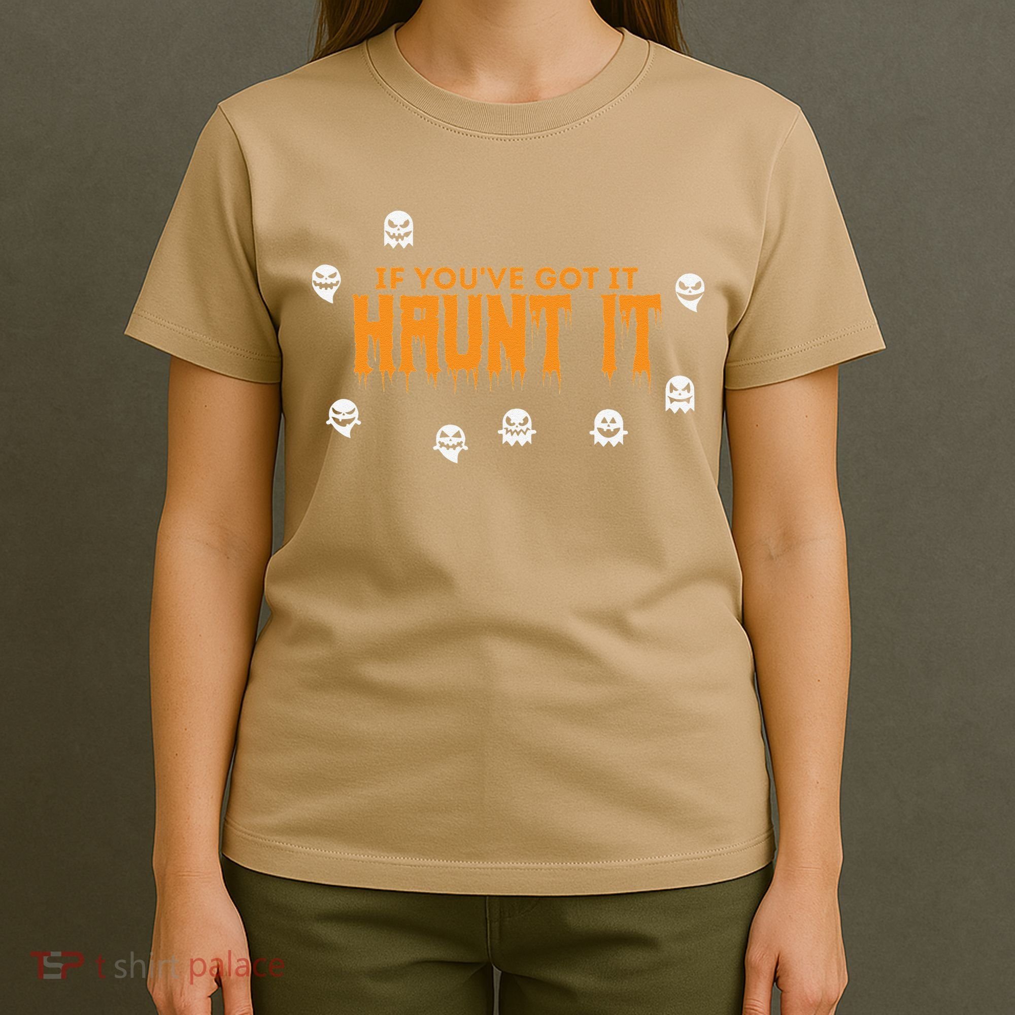 Ghost Halloween Spooky Haunt It Novelty Gift Women T-Shirt