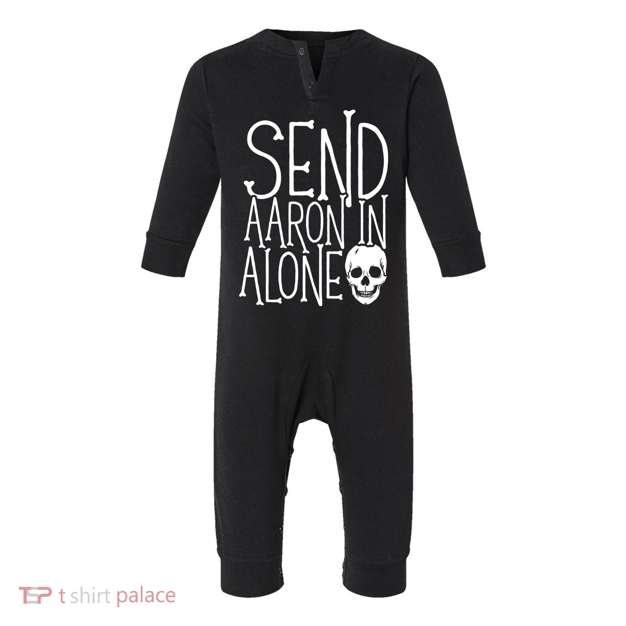 Ghost Hunting Send Aaron In Alone Ghost Hunter Halloween Infant Fleece One Piece
