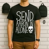 Ghost Hunting Send Aaron In Alone Ghost Hunter Halloween T-Shirt thumb 6