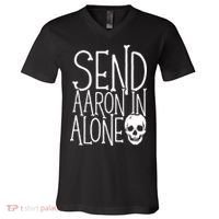 Ghost Hunting Send Aaron In Alone Ghost Hunter Halloween V-Neck T-Shirt thumb 0