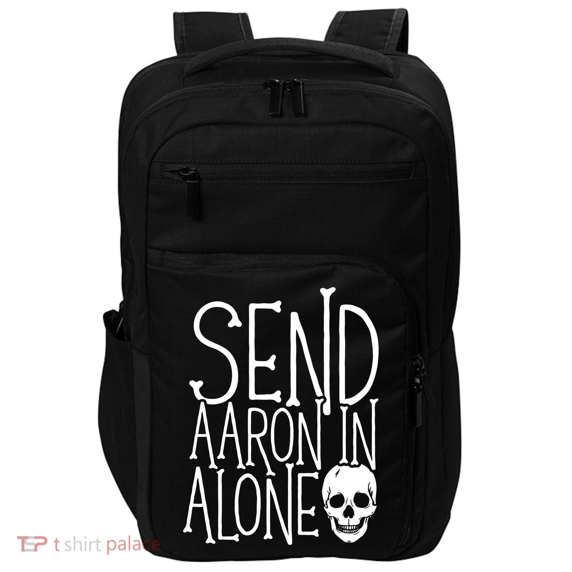 Ghost Hunting Send Aaron In Alone Ghost Hunter Halloween Impact Tech Backpack