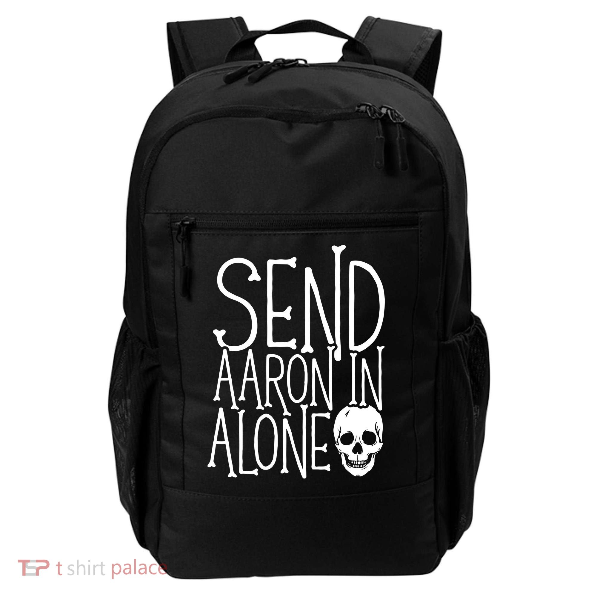 Ghost Hunting Send Aaron In Alone Ghost Hunter Halloween Backpack
