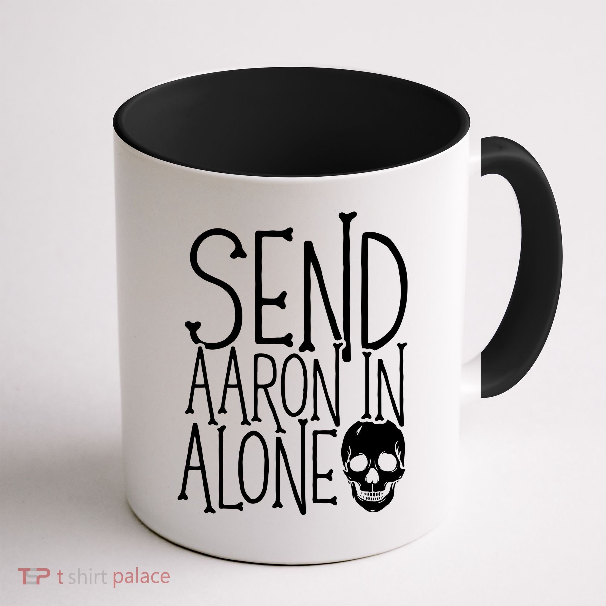 Ghost Hunting Send Aaron In Alone Ghost Hunter Halloween Coffee Mug