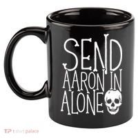 Ghost Hunting Send Aaron In Alone Ghost Hunter Halloween 11oz C Handle Ceramic Mug thumb 2