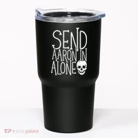Ghost Hunting Send Aaron In Alone Ghost Hunter Halloween Tumbler thumb 0