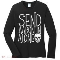 Ghost Hunting Send Aaron In Alone Ghost Hunter Halloween Women's Long Sleeve Shirt thumb 0