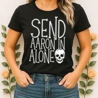 Ghost Hunting Send Aaron In Alone Ghost Hunter Halloween Women's T-Shirt thumb 2