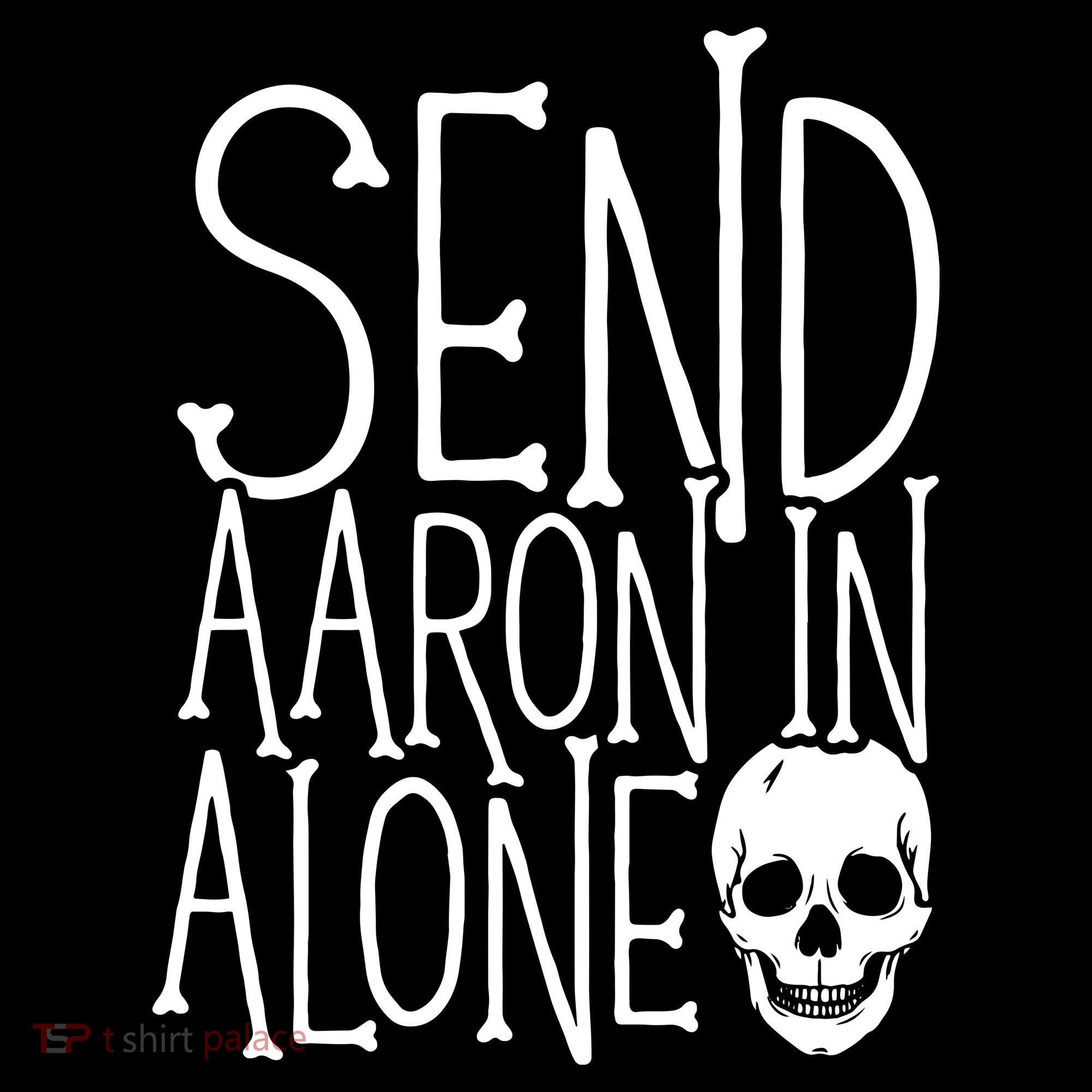 Ghost Hunting Send Aaron In Alone Ghost Hunter Halloween Kids Long Sleeve Shirt