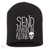Ghost Hunting Send Aaron In Alone Ghost Hunter Halloween Short Acrylic Beanie thumb 0