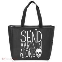Ghost Hunting Send Aaron In Alone Ghost Hunter Halloween Tote Bag thumb 0
