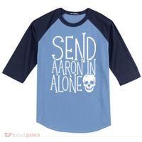 Ghost Hunting Send Aaron In Alone Ghost Hunter Halloween Raglan Baseball Sleeve Shirt thumb 0
