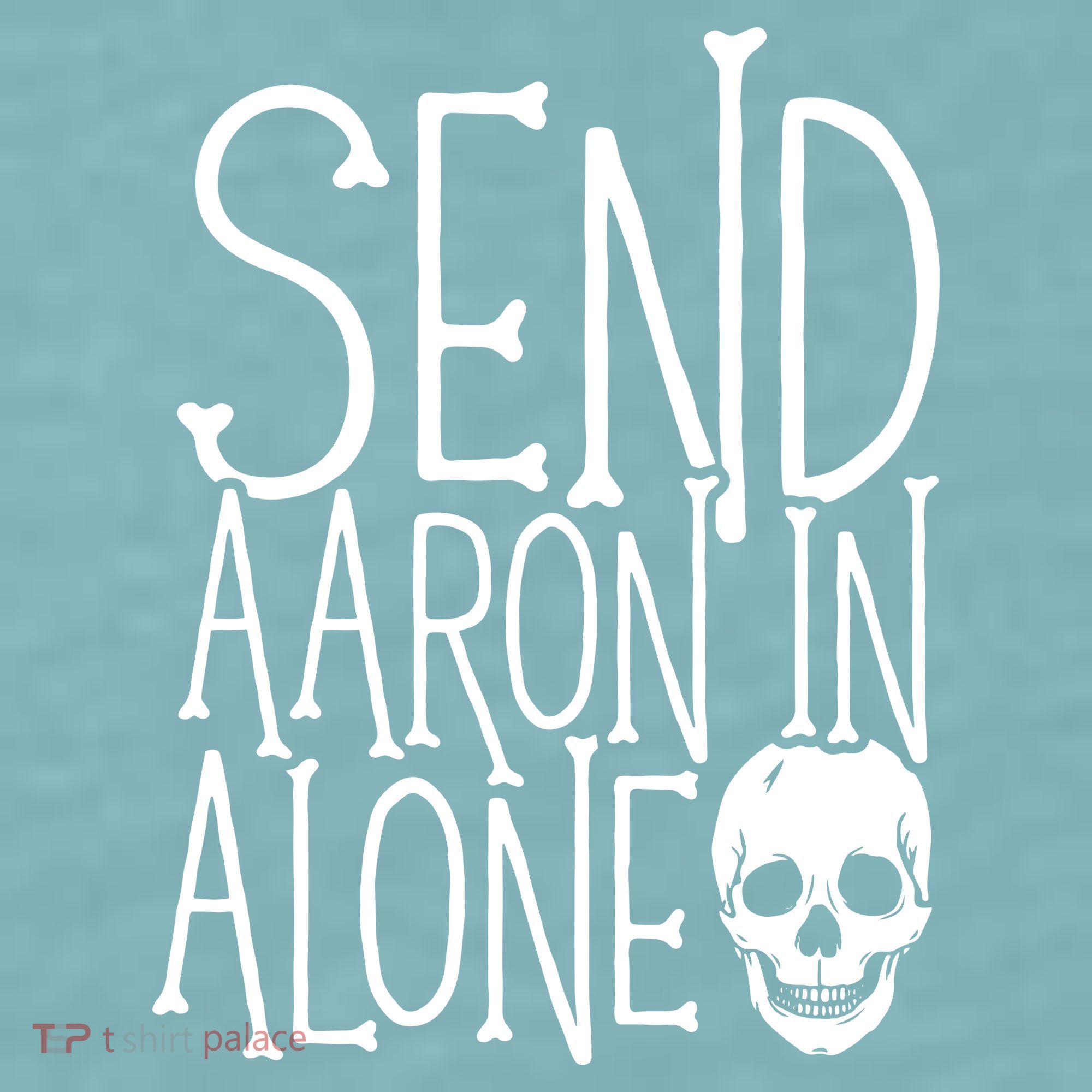 Ghost Hunting Send Aaron In Alone Ghost Hunter Halloween Sueded Cloud Jersey T-Shirt