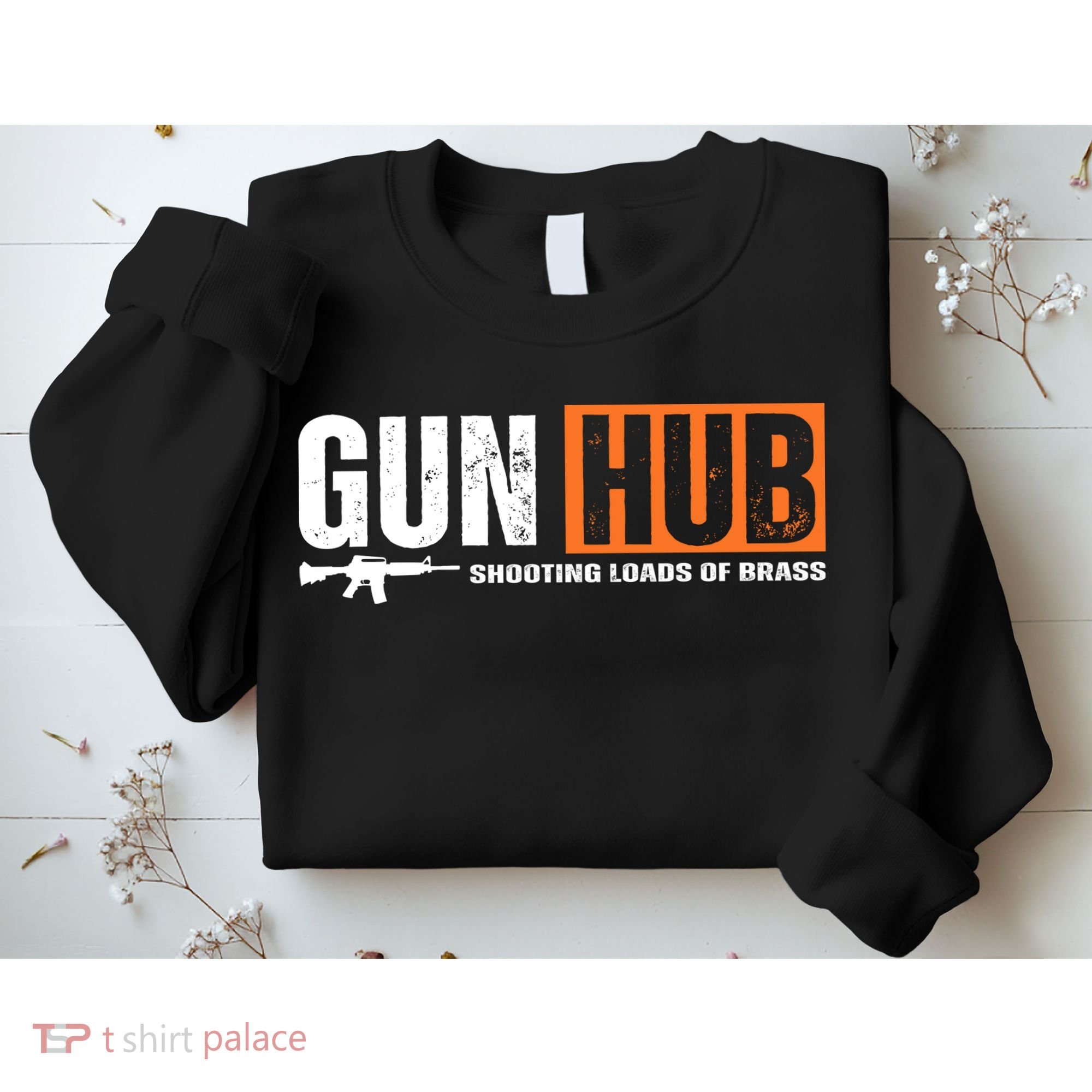Gun Hub Shooting Loads Of Brass Sweatshirt