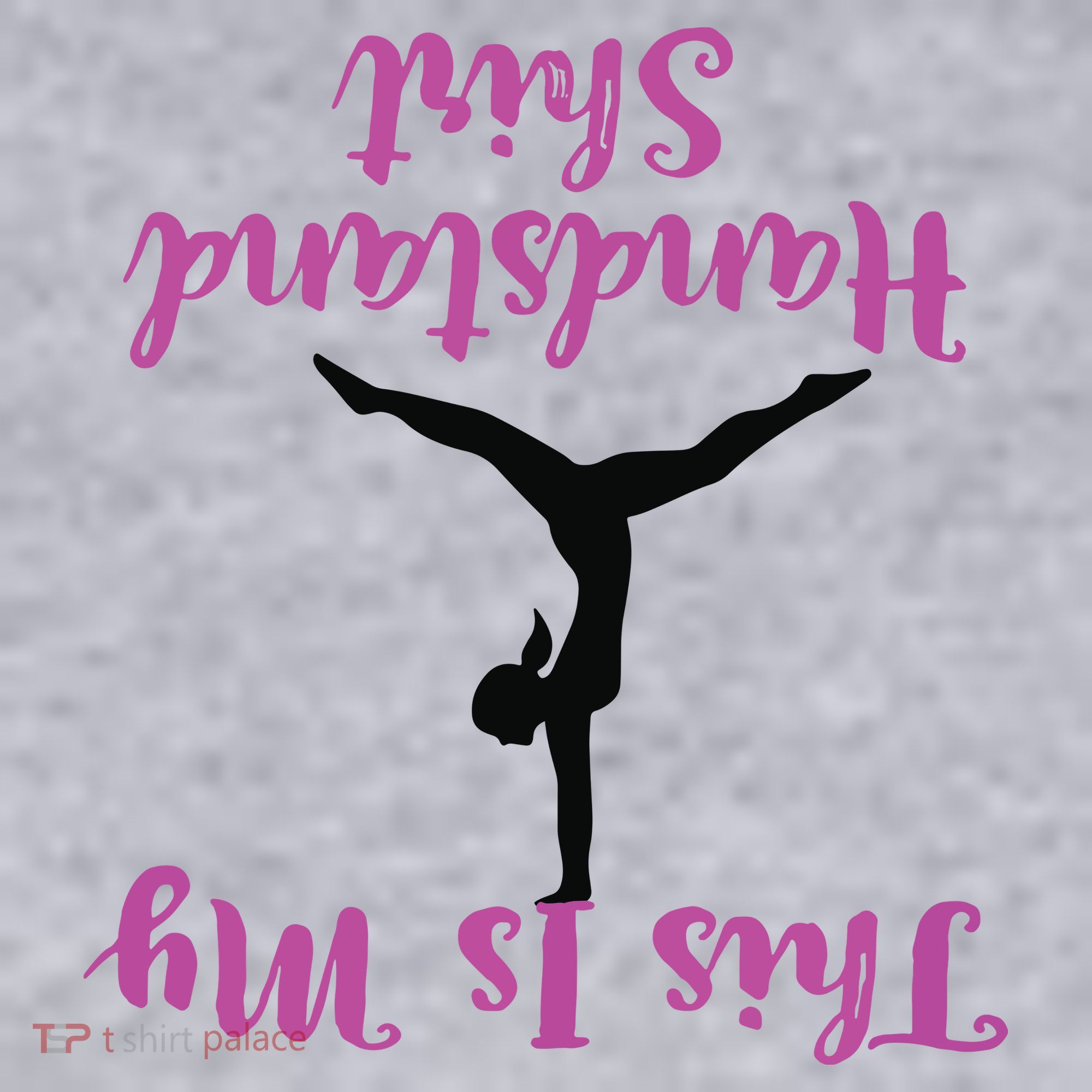 Gymnastics Handstand Shirts This Is My Handstand Women's Sweatshirt