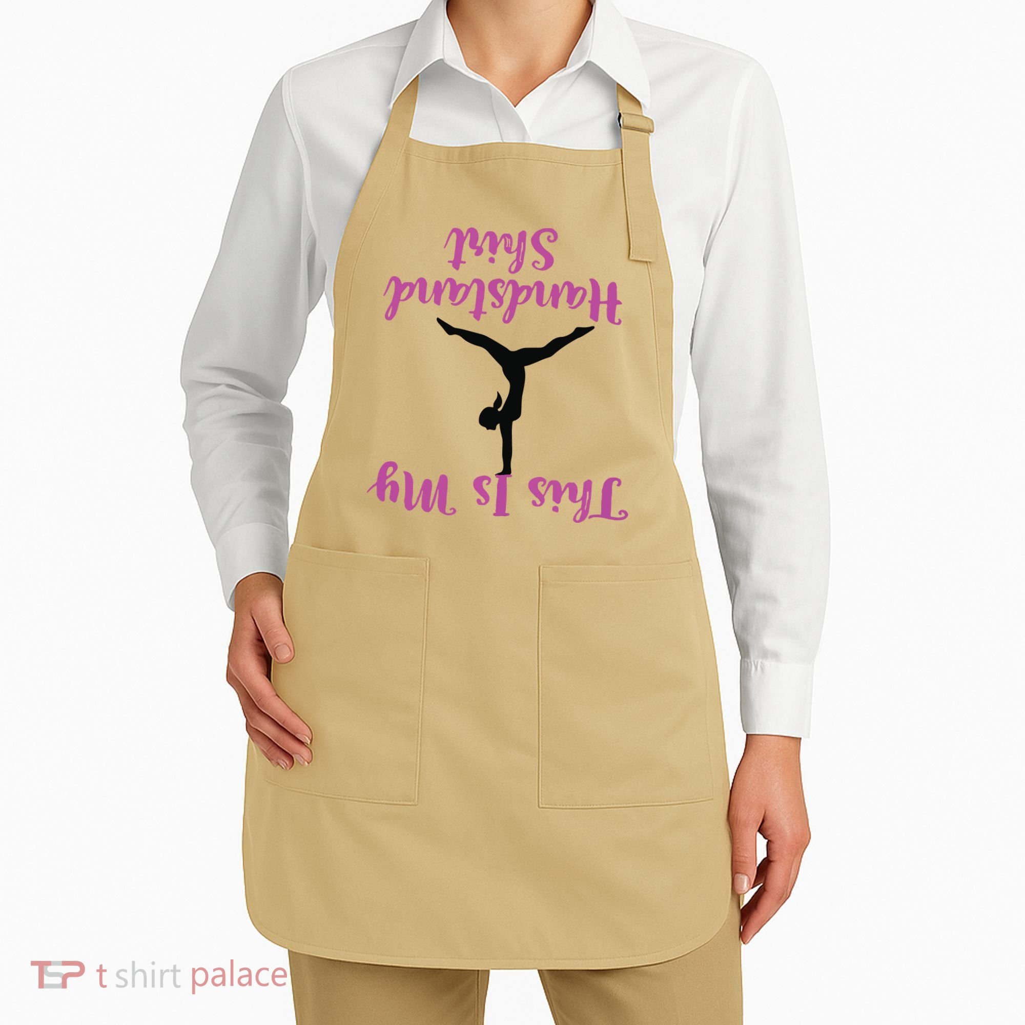 Gymnastics Handstand Shirts This Is My Handstand Apron