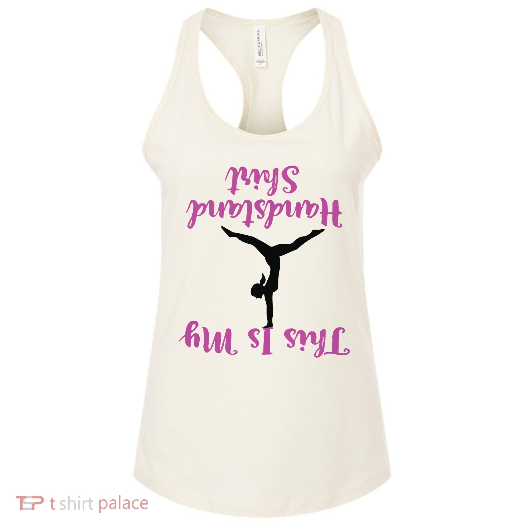 Gymnastics Handstand Shirts This Is My Handstand Women's Tank Top