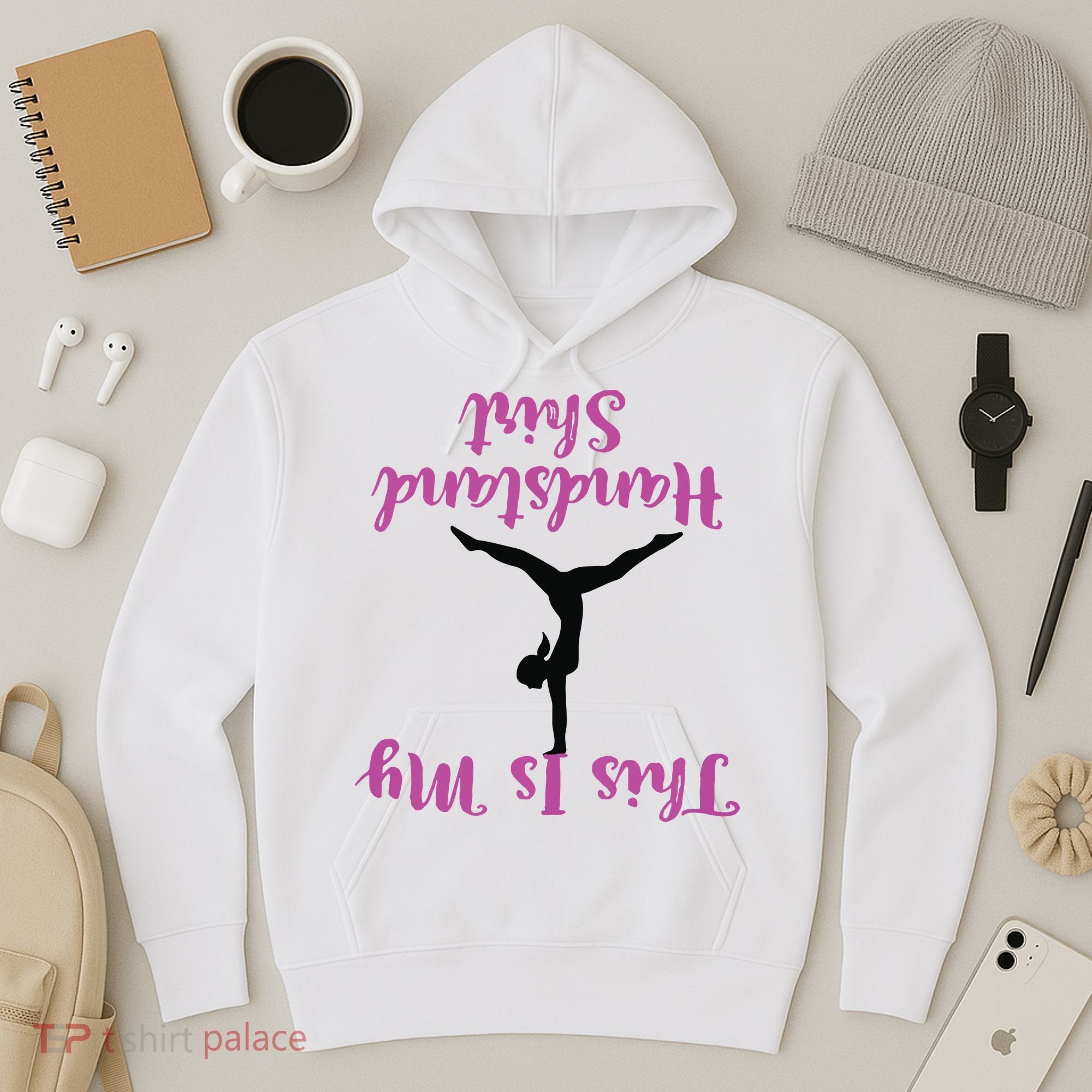 Gymnastics Handstand Shirts This Is My Handstand Hoodie