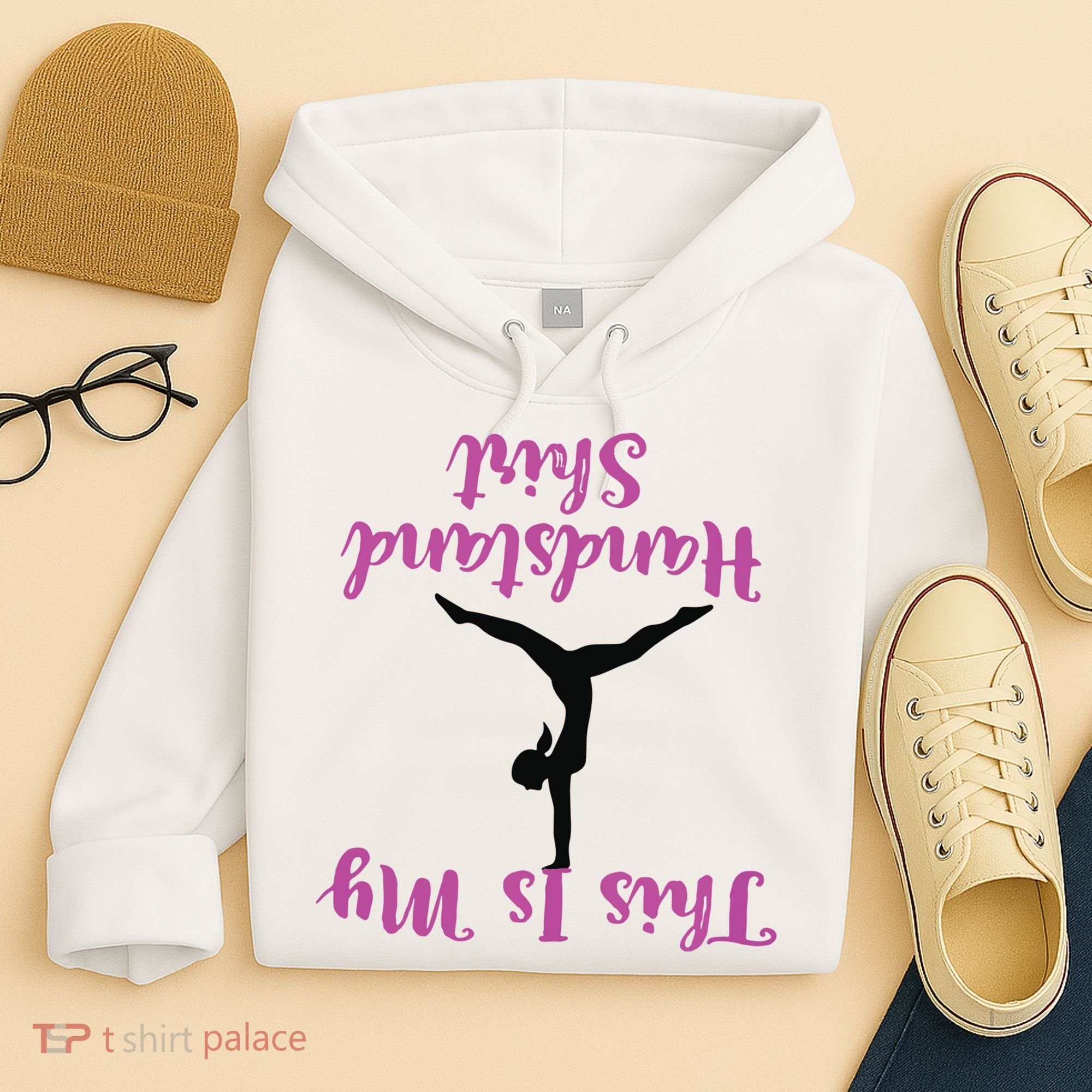 Gymnastics Handstand Shirts This Is My Handstand Hoodie