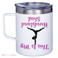 Gymnastics Handstand Shirts This Is My Handstand 12oz Stainless Steel Coffee Mug thumb 2