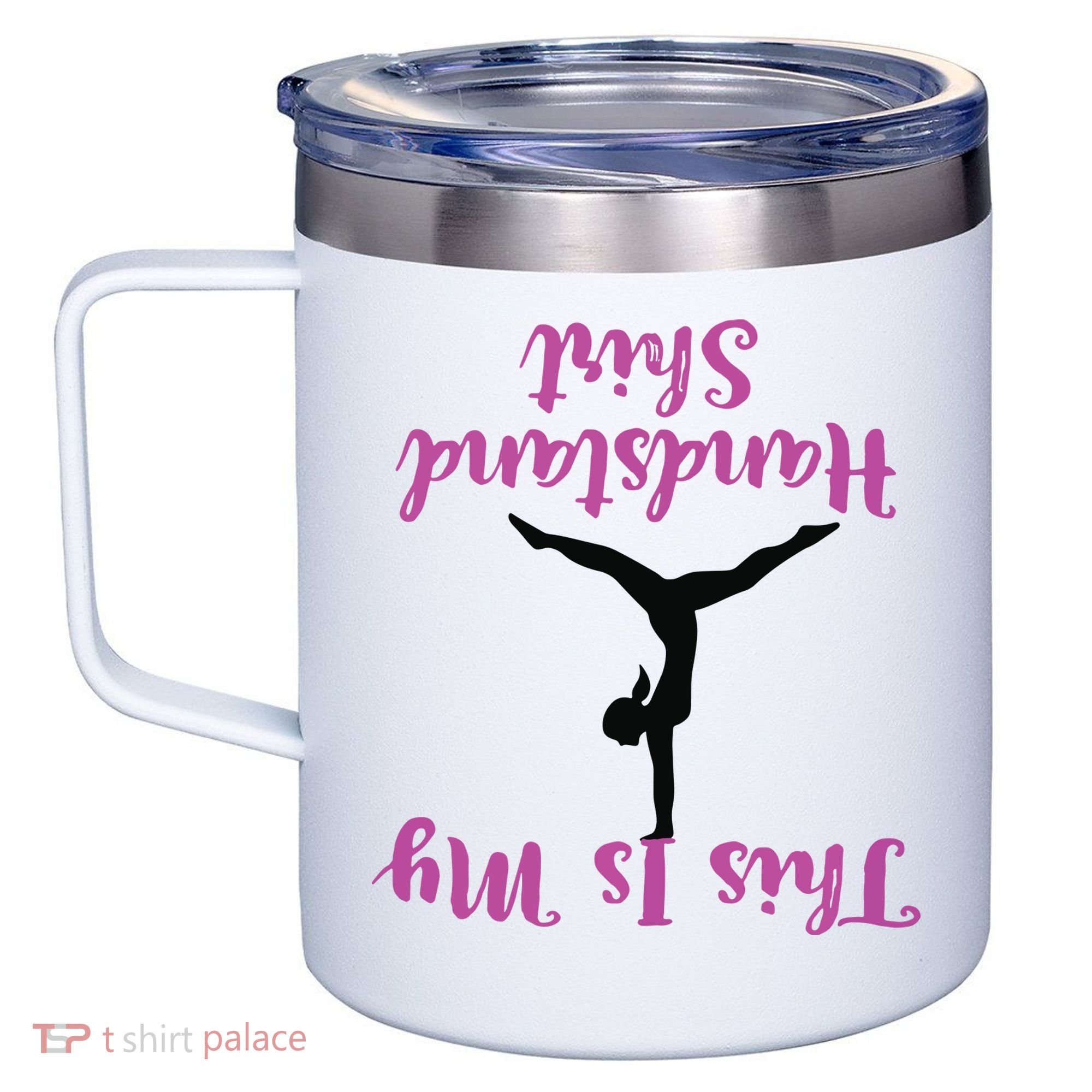 Gymnastics Handstand Shirts This Is My Handstand 12oz Stainless Steel Coffee Mug