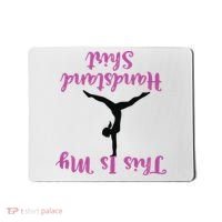 Gymnastics Handstand Shirts This Is My Handstand Mousepad thumb 0