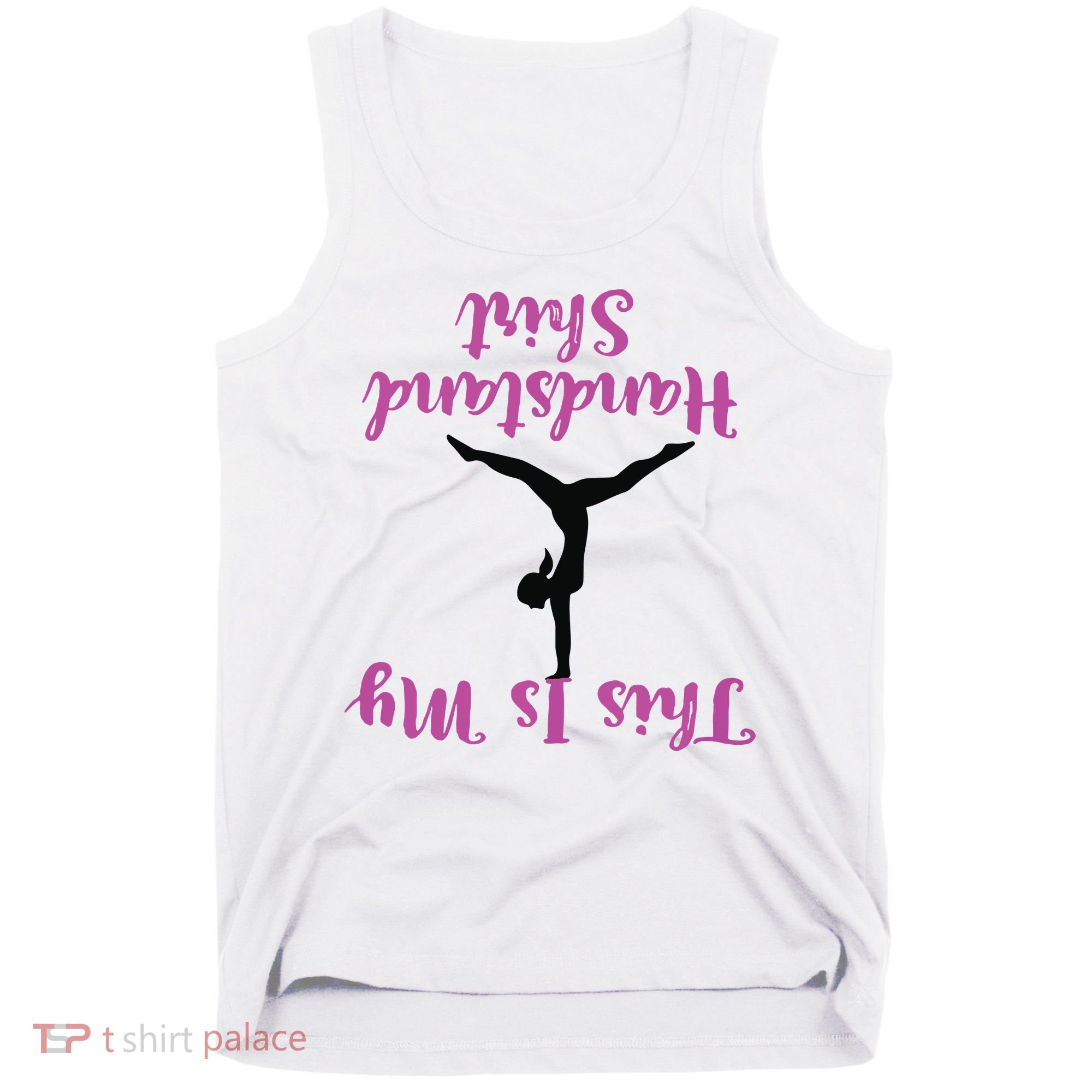 Gymnastics Handstand Shirts This Is My Handstand Tank Top