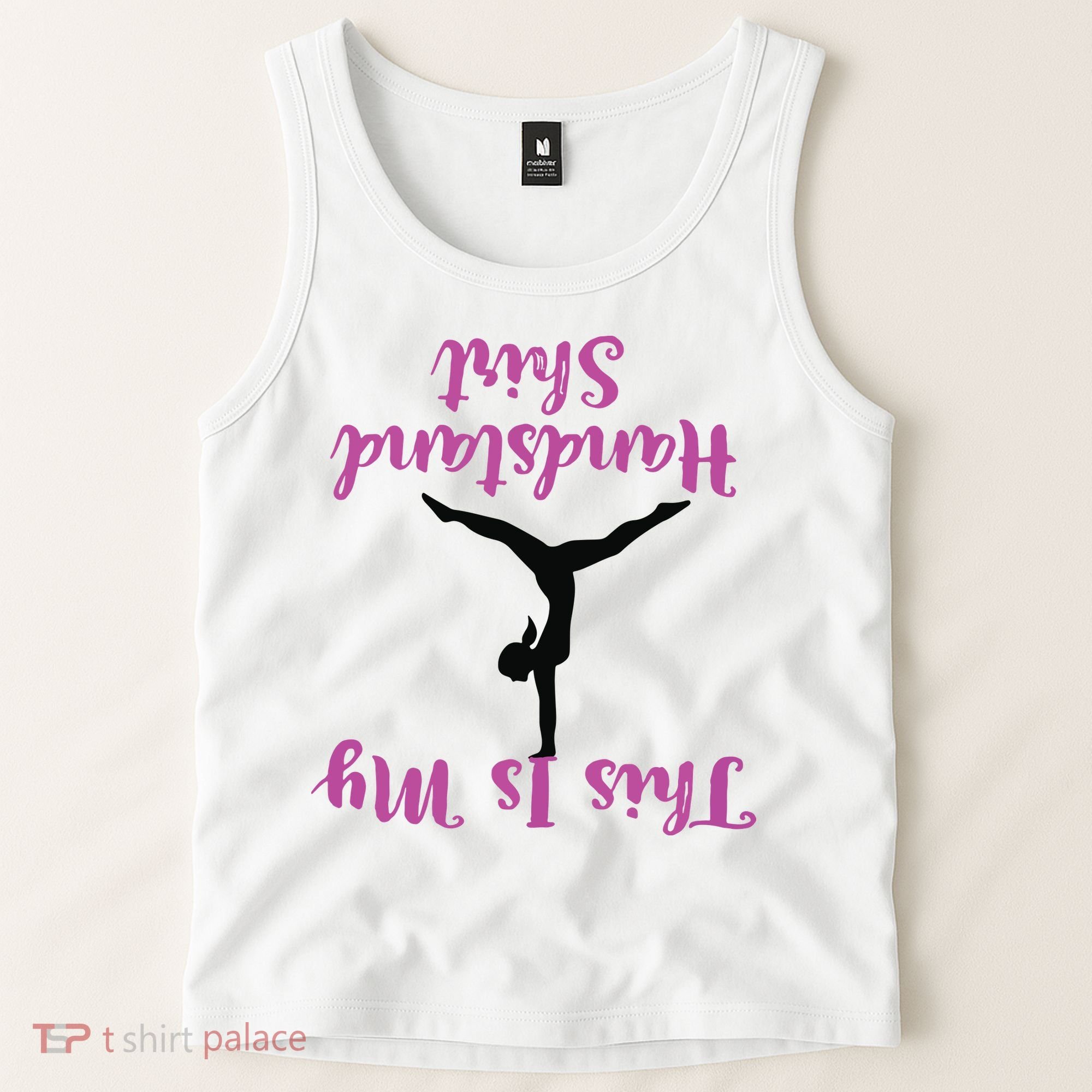 Gymnastics Handstand Shirts This Is My Handstand Tank Top