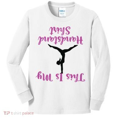 Gymnastics Handstand Shirts This Is My Handstand Kids Long Sleeve Shirt
