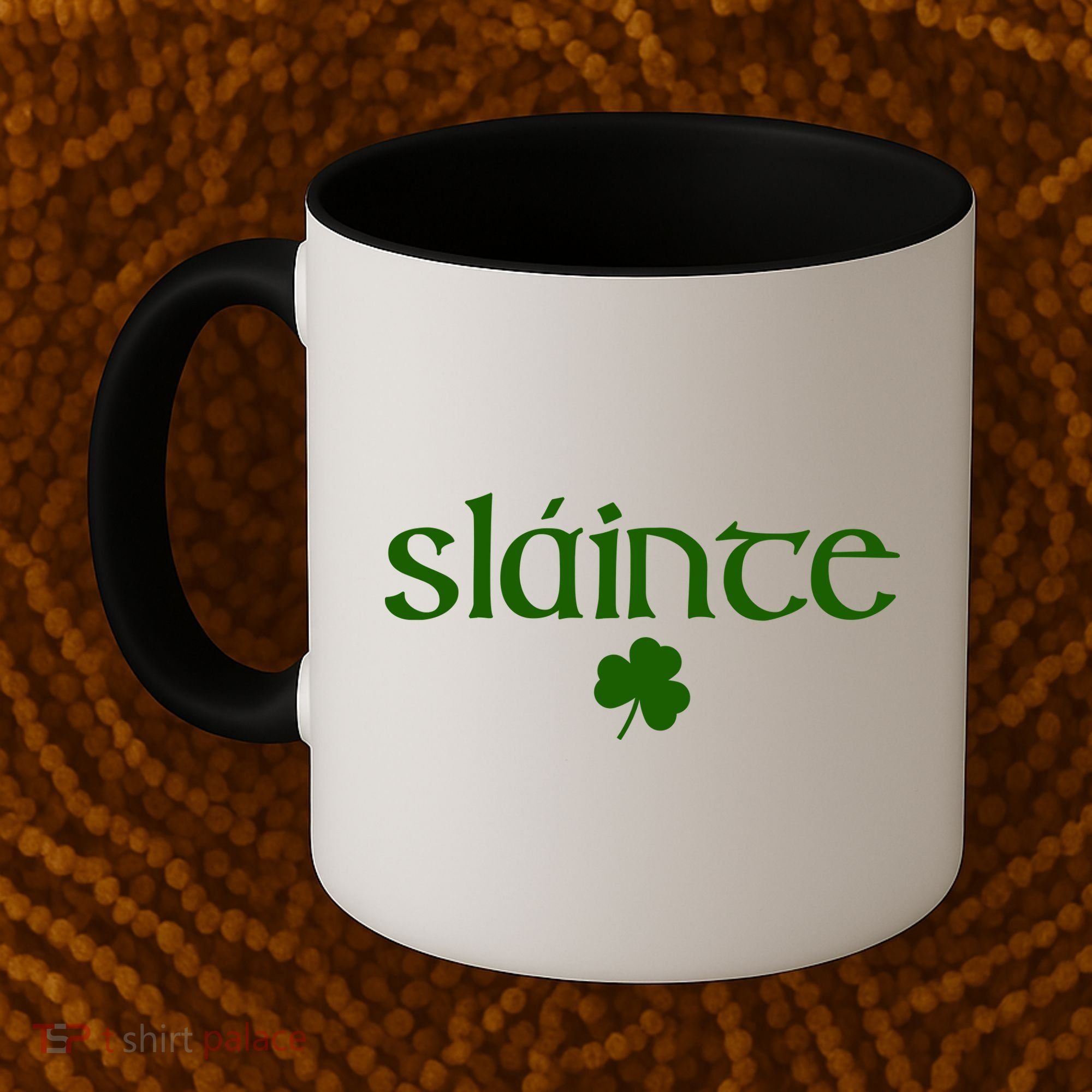 Good Health Slainte St Patrick's Day Coffee Mug