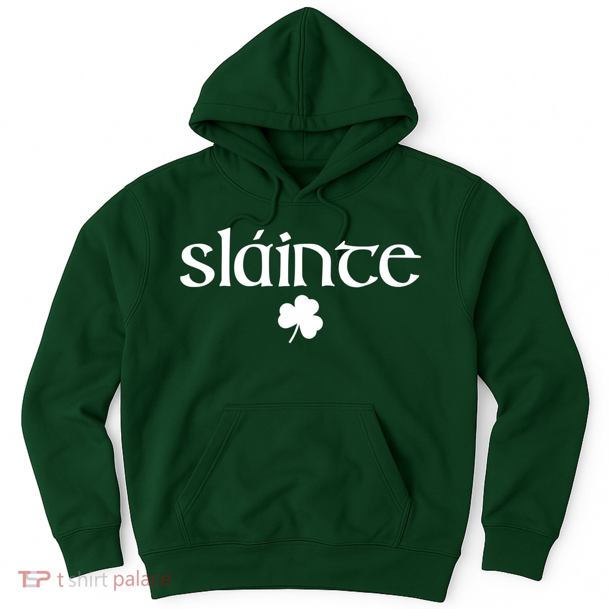 Good Health Slainte St Patrick's Day Hoodie