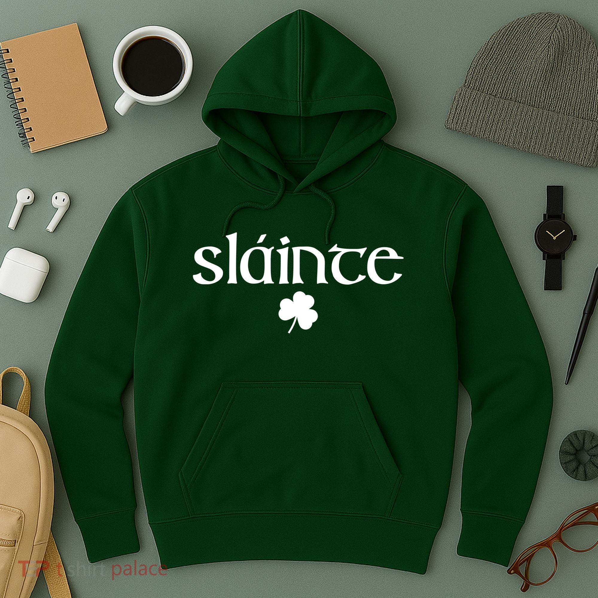 Good Health Slainte St Patrick's Day Hoodie