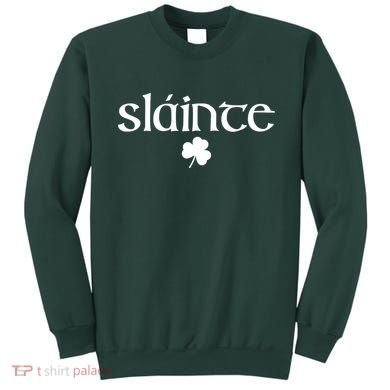 Good Health Slainte St Patrick's Day Sweatshirt