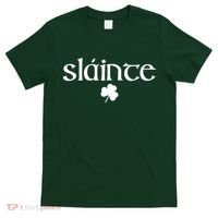 Good Health Slainte St Patrick's Day T-Shirt thumb 0