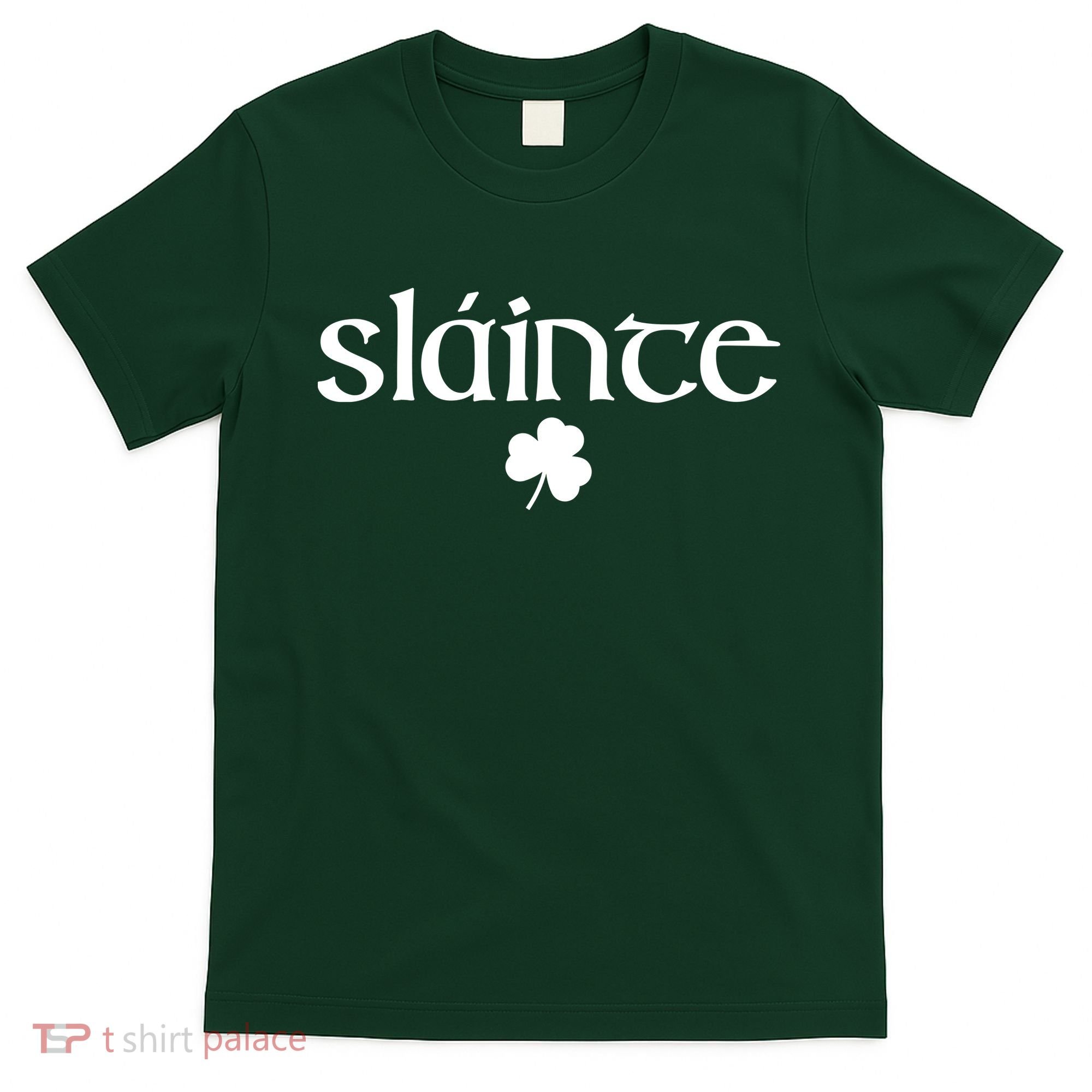 Good Health Slainte St Patrick's Day T-Shirt