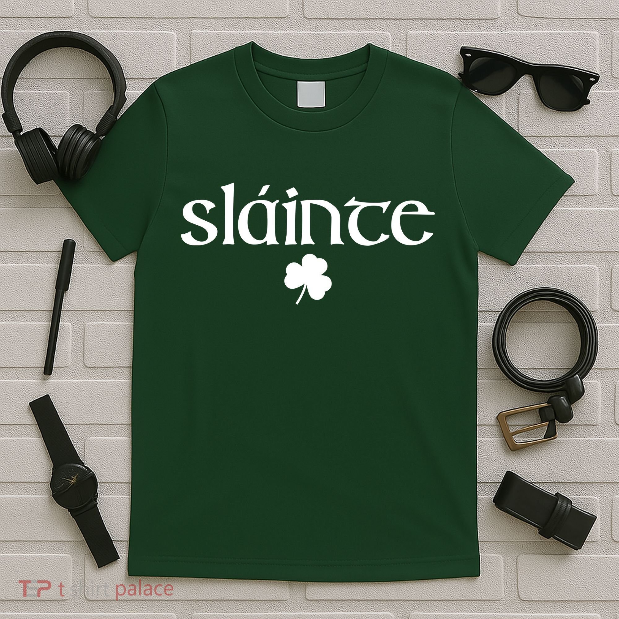 Good Health Slainte St Patrick's Day T-Shirt