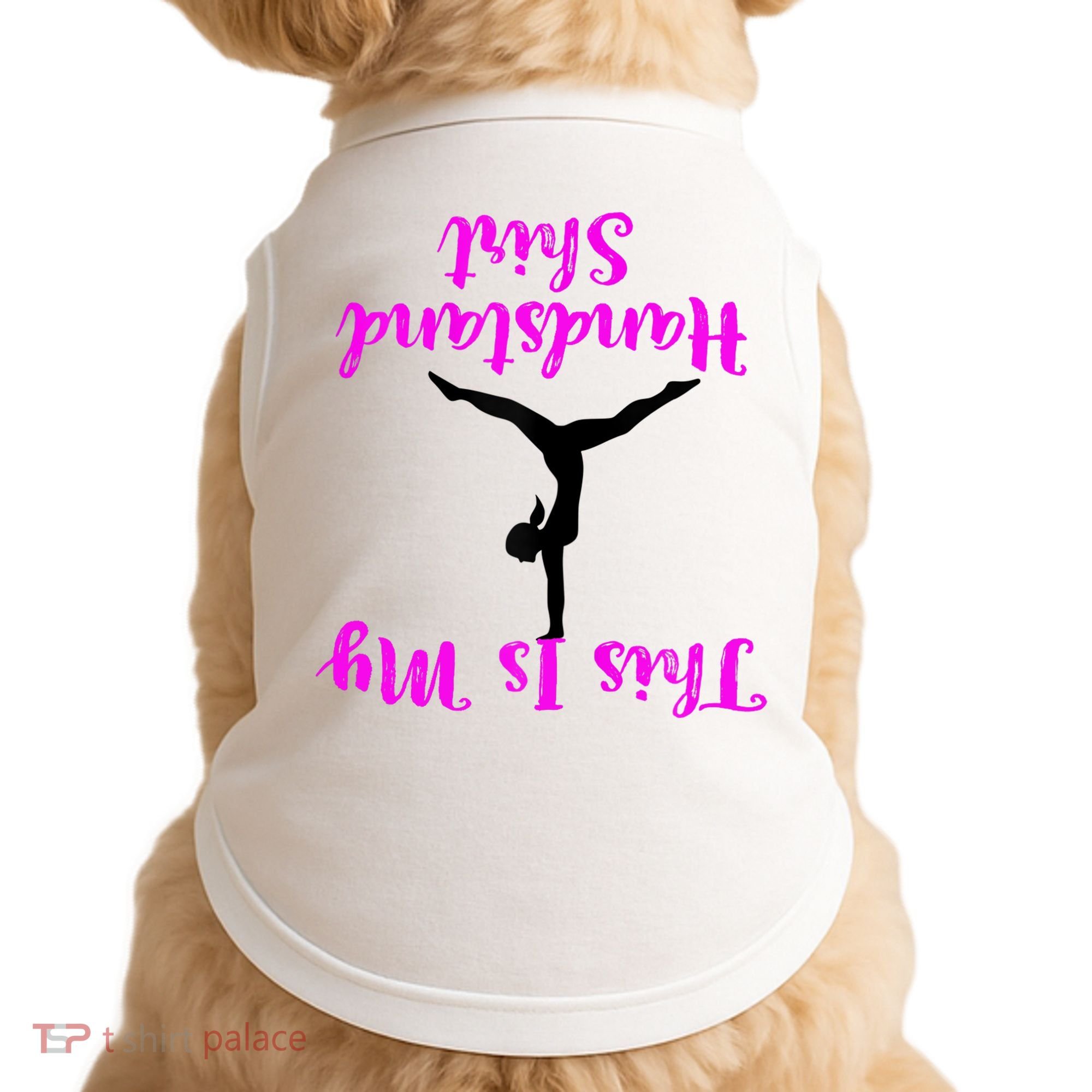Gymnastics Handstand Shirt This Is My Handstand TShirt Doggie Tank