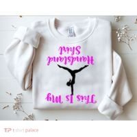 Gymnastics Handstand Shirt This Is My Handstand TShirt Sweatshirt thumb 2