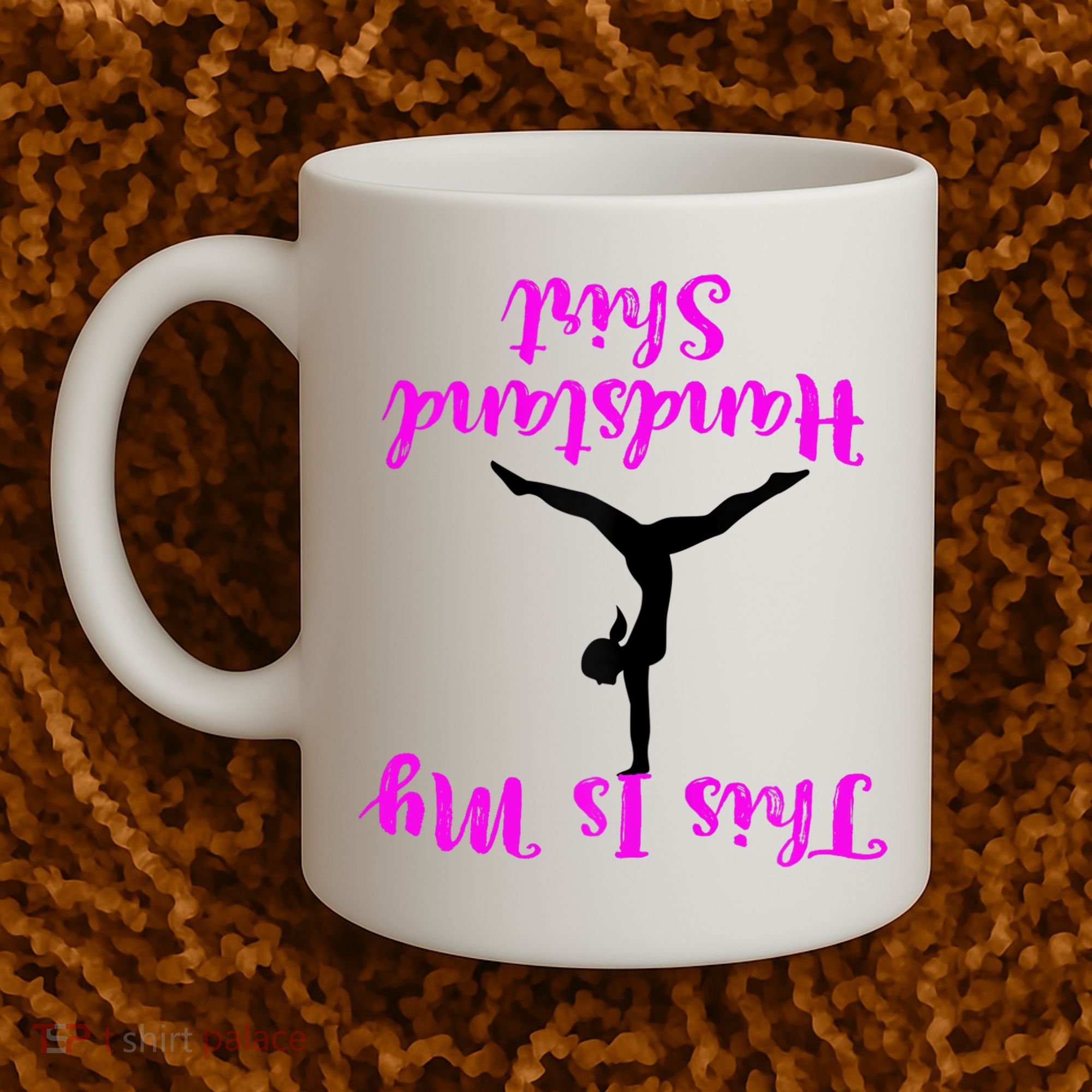 Gymnastics Handstand Shirt This Is My Handstand TShirt Coffee Mug