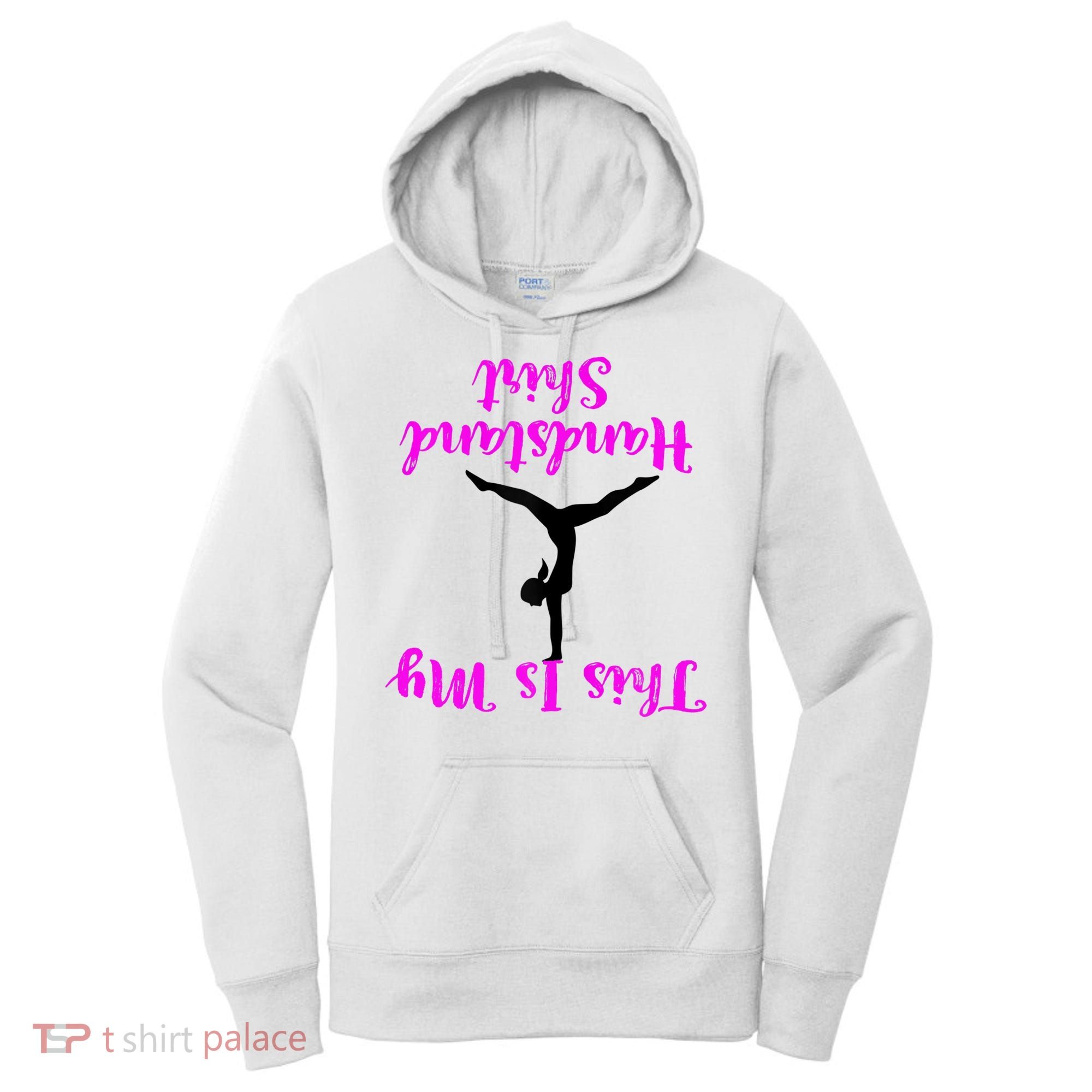 Gymnastics Handstand Shirt This Is My Handstand TShirt Women's Hoodie