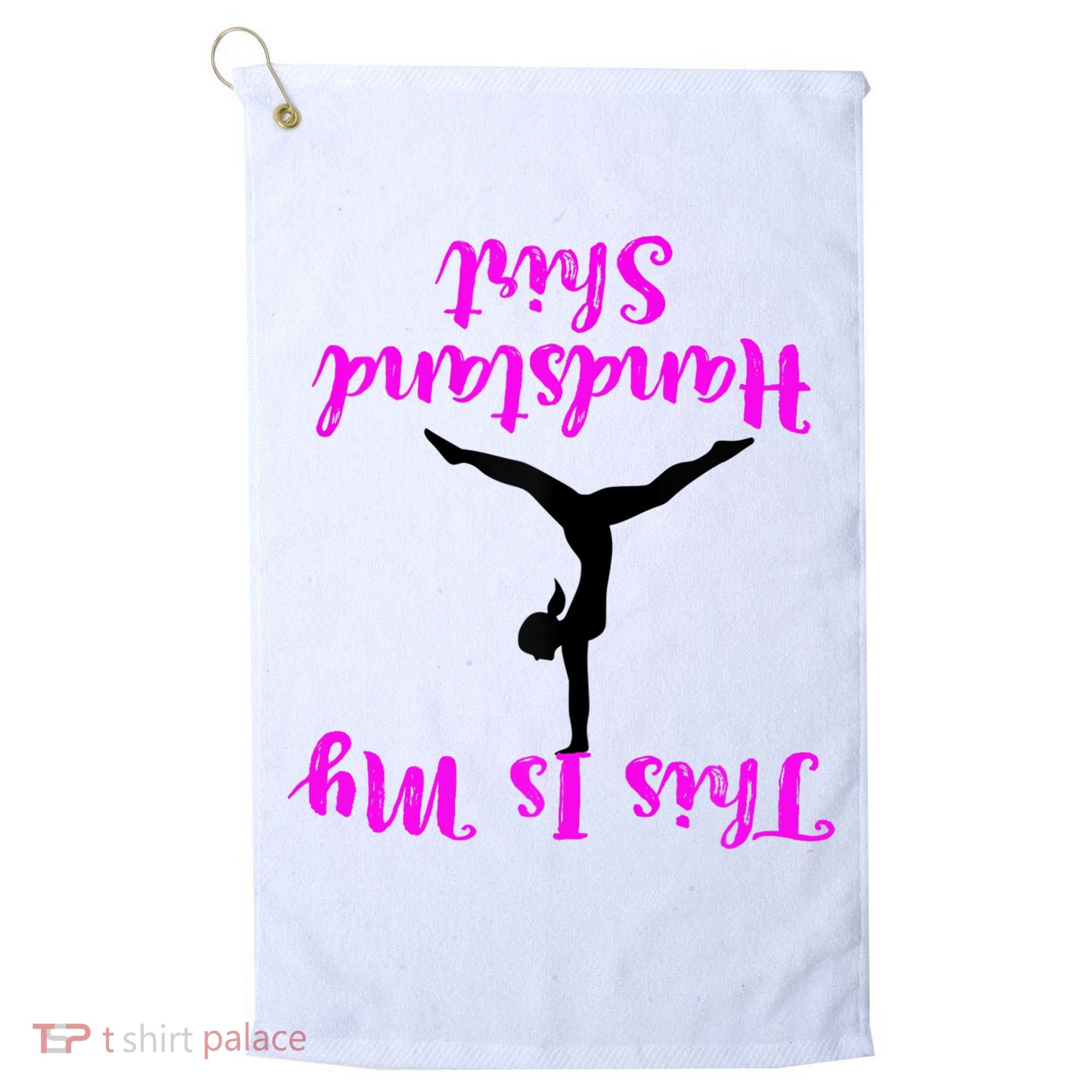 Gymnastics Handstand Shirt This Is My Handstand TShirt Golf Towel