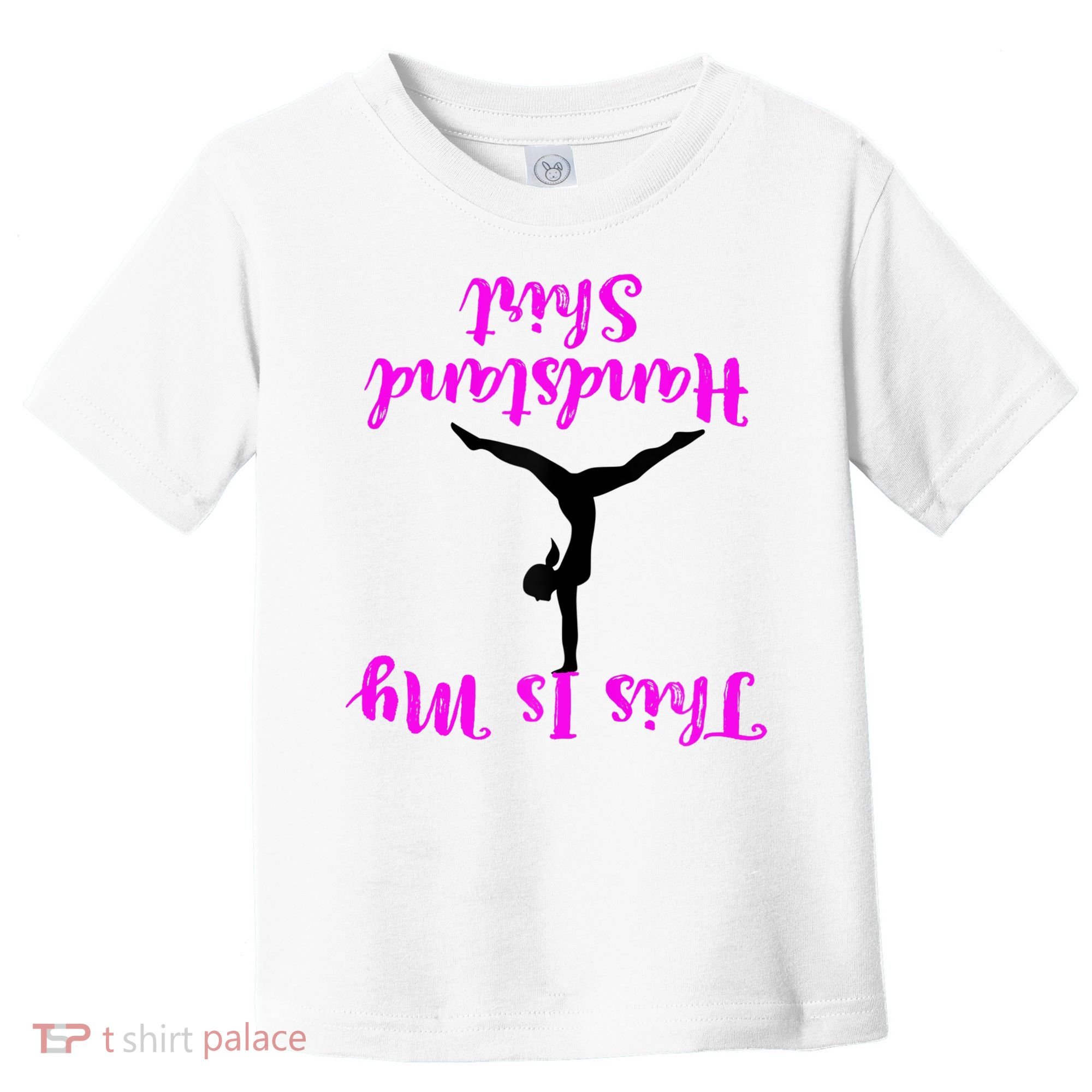 Gymnastics Handstand Shirt This Is My Handstand TShirt Toddler T-Shirt