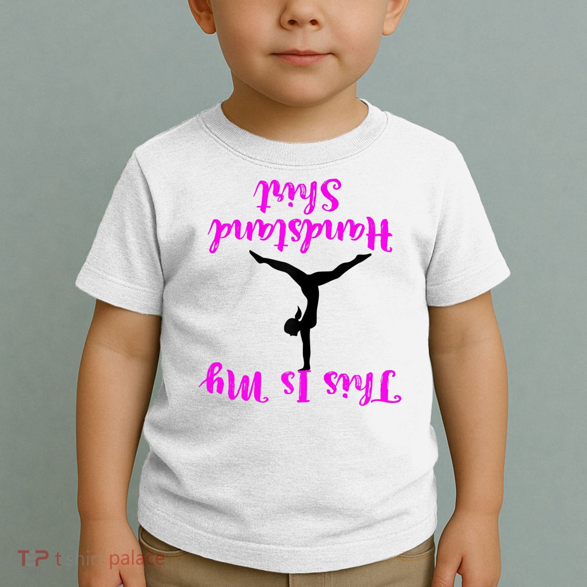Gymnastics Handstand Shirt This Is My Handstand TShirt Toddler T-Shirt