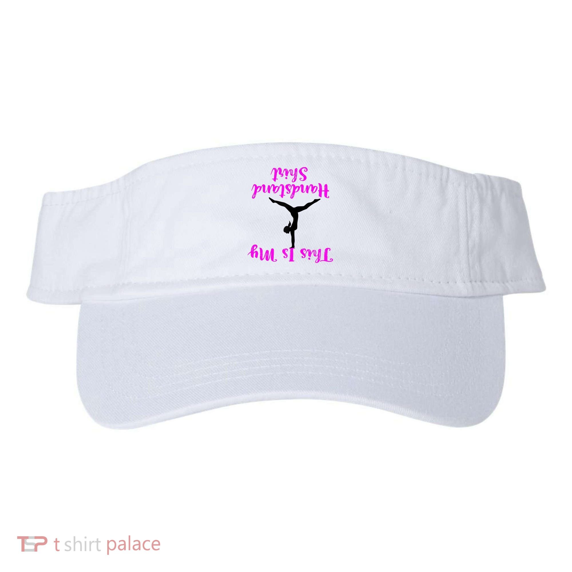 Gymnastics Handstand Shirt This Is My Handstand TShirt Visor