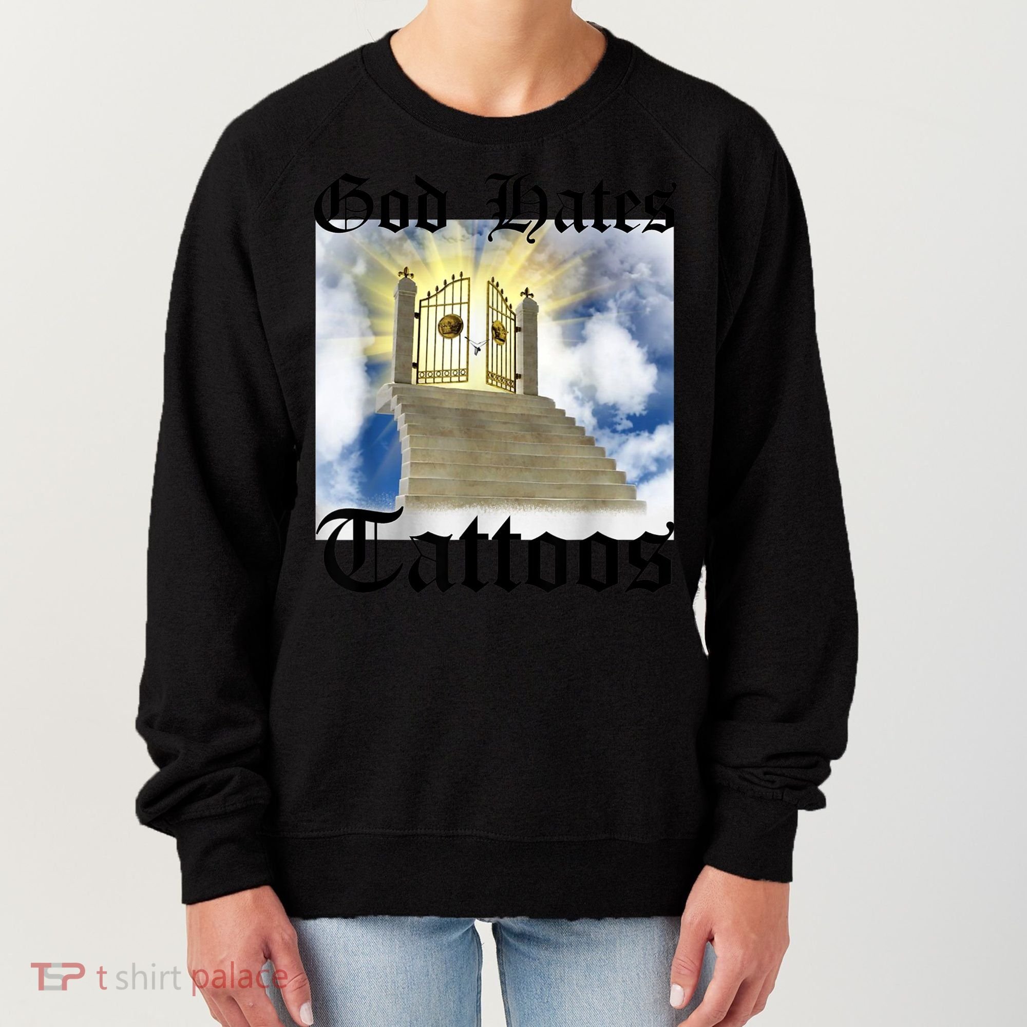 God Hates Tattoos Women's Sweatshirt
