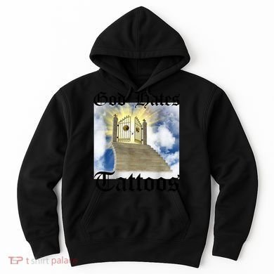 God Hates Tattoos Hoodie