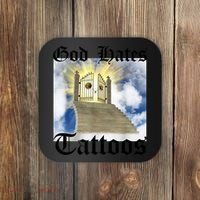 God Hates Tattoos Coaster thumb 0