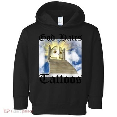 God Hates Tattoos Toddler Hoodie
