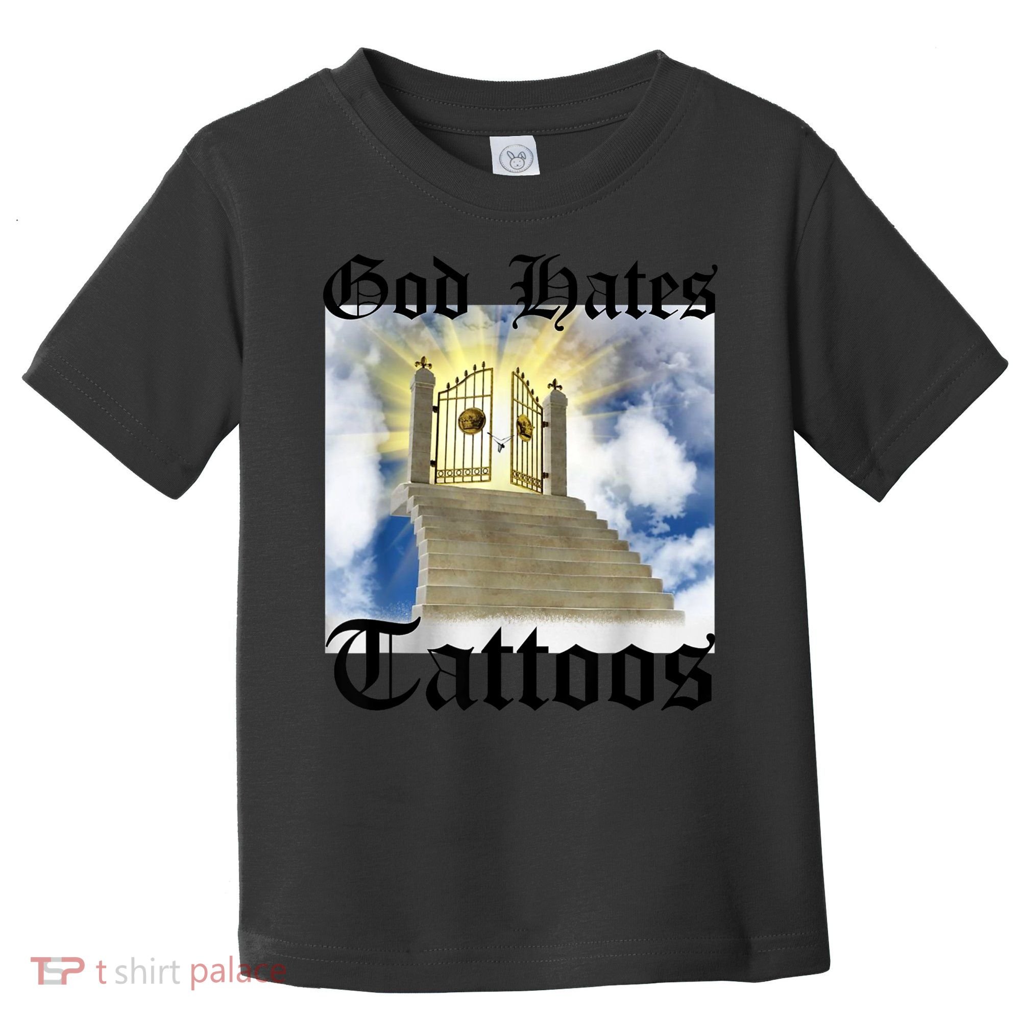 God Hates Tattoos Toddler T-Shirt
